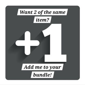 I WANT MORE! If you want 2 of the same item, add this to your bundle.